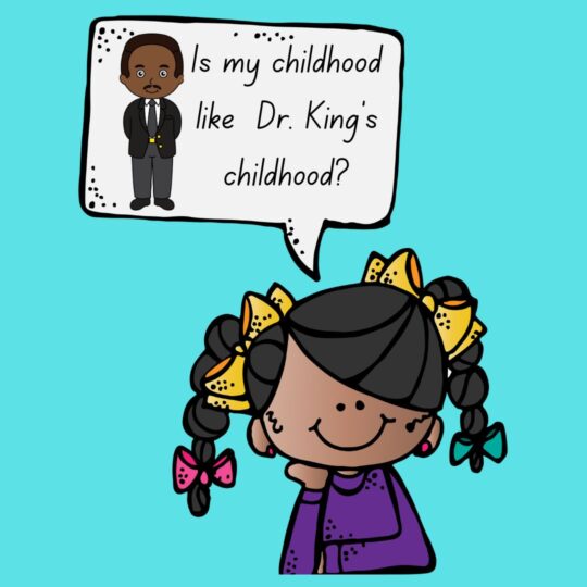 Comparing Dr. King’s childhood to my childhood